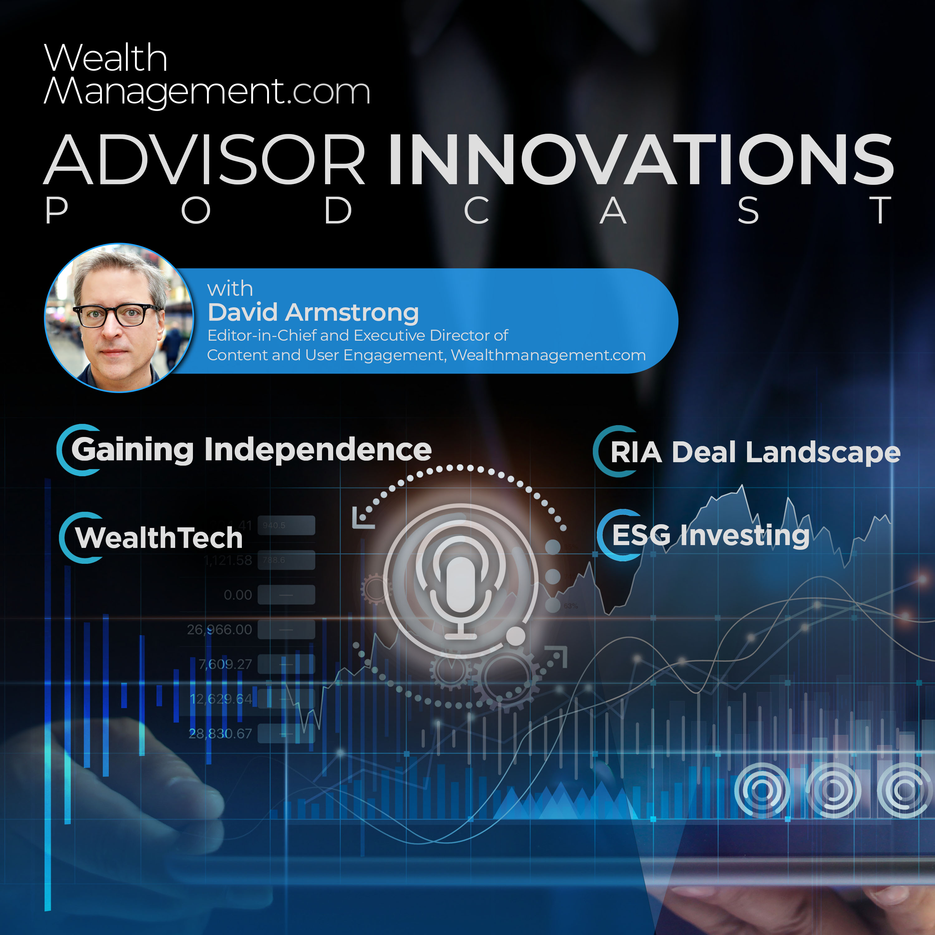 Wealthmanagement.com Advisor Innovations with David Armstrong, Editor in Chief